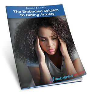 The Embodied Solution to Dating Anxiety