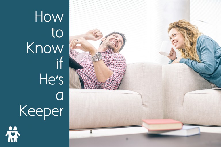 How to Know if He’s a Keeper Relationship Advice Be Irresistible