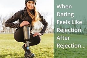 When Dating Feels Like Rejection After Rejection…