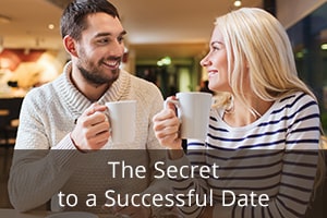 The Secret to a Successful Date