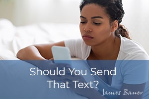 Should You Send That Text?